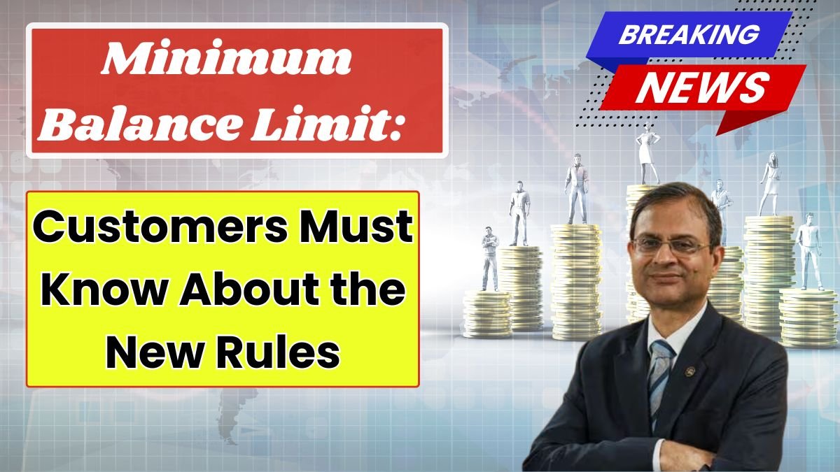 Minimum Balance Limit